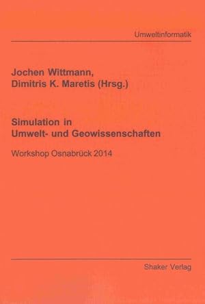 Seller image for Simulation in Umwelt- und Geowissenschaften. Osnabrck 2014. (=Gesellschaft fr Informatik. Fachausschuss Simulation: ASIM-Mitteilungen aus den Arbeitskreisen ; 150; Berichte aus der Umweltinformatik). for sale by Antiquariat Thomas Haker GmbH & Co. KG