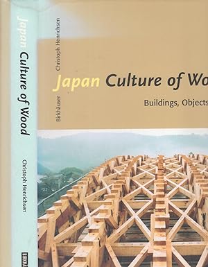 Seller image for Japan Culture of Wood: Buildings, Objects,Techniques for sale by Monroe Stahr Books