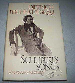 Seller image for Schubert's Songs: A Biographical Study for sale by Easy Chair Books