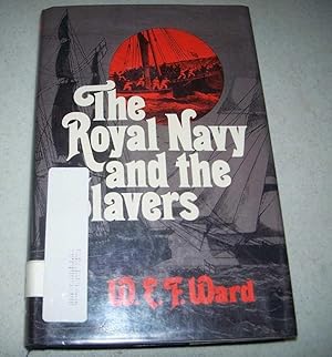 Image du vendeur pour The Royal Navy and the Slavers: The Suppression of the Atlantic Slave Trade mis en vente par Easy Chair Books