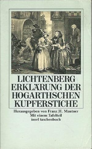 Ausführliche Erklärung der Hogarthschen Kupferstiche. Hrsg. von Franz H. Mautner / Insel-Taschenb...