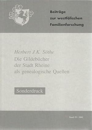 Bild des Verkufers fr Die Gildebcher der Stadt Rheine als genealogische Quellen. Beitrge zur westflischen Familienforschung. Herausgegeben im Auftrag der westflischen Gesellschaft fr Genealogie und Familienforschung von Wolfgang Bockhorst. Band 59. Sonderdruck. zum Verkauf von Lewitz Antiquariat