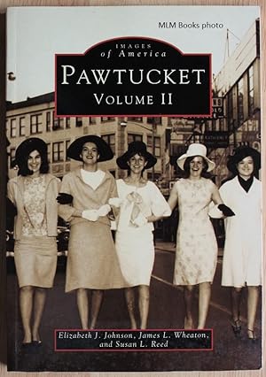 Seller image for Images of America - Pawtucket Volume II (Rhode Island) for sale by Ulysses Books, Michael L. Muilenberg, Bookseller