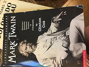 Signed. Mark Twain: America's Humorist, Dreamer, Prophet (Scholastic Biography)