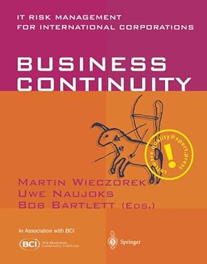 Business Continuity: IT Risk Management for International Corporations.