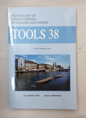 Image du vendeur pour Tools 38: Technology of Object-Oriented Languages and Systems: Components for Mobile Computing Zurich, Switzerland 12-14 March 2001: Proceedings. mis en vente par Wissenschaftl. Antiquariat Th. Haker e.K