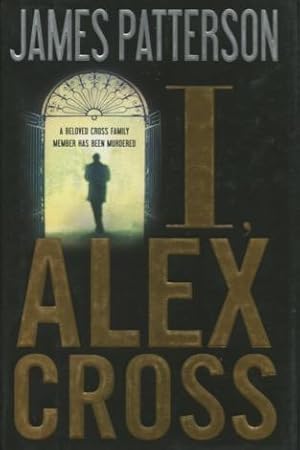 Seller image for I. Alex Cross for sale by Kenneth A. Himber