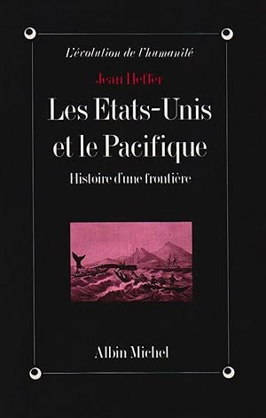 Les Etats-Unis et le Pacifique : Histoire d'une frontière