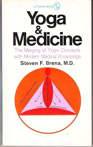 Seller image for Yoga & Medicine: The Merging of Yogic Concepts with Modern Medical Knowledge for sale by John Thompson
