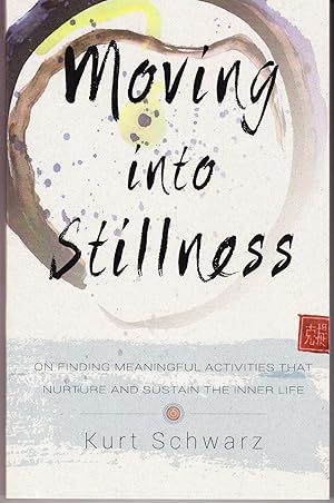 Seller image for Moving Into Stillness for sale by John Thompson