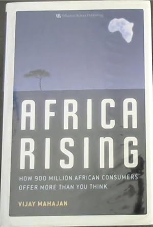 Seller image for Africa Rising: How 900 Million African Consumers Offer More Than You Think for sale by Chapter 1