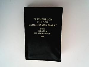 Immagine del venditore per Taschenbuch fr den gemeinsamen Markt EWG - Euratom und Montan-Union 1960. venduto da Antiquariat Bookfarm