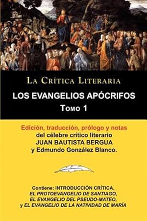 Seller image for Los Evangelios Apcrifos Tomo 1, Coleccin La Crtica Literaria por el clebre crtico literario Juan Bautista Bergua, Ediciones Ibricas for sale by GreatBookPrices