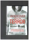 Undercover gegen den Terror Meine wahre Geschichte als Geheimagent beim MI5