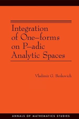 Immagine del venditore per Integration of One-forms on P-adic Analytic Spaces venduto da GreatBookPrices