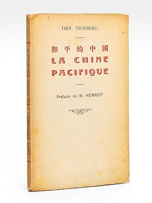 Image du vendeur pour La Chine Pacifique d'aprs ses Ecrivains anciens et modernes [ Edition originale ] Morceaux choisis et traduits par Tsen Tsonming mis en vente par Librairie du Cardinal