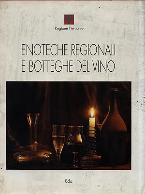 Bild des Verkufers fr Enoteche regionali e botteghe del vino zum Verkauf von Librodifaccia