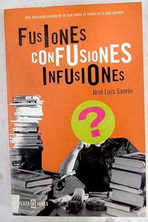 Seller image for Fusiones, confusiones, infusiones for sale by Alcan Libros