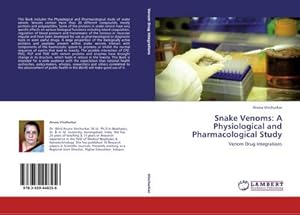 Seller image for Snake Venoms: A Physiological and Pharmacological Study : Venom Drug Integrations for sale by AHA-BUCH GmbH