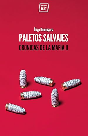 Seller image for PALETOS SALVAJES Crnicas de la mafia II for sale by Imosver
