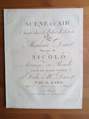 Immagine del venditore per Scne et Air Chant dans le Billet de Loterie Par Madame Duret. Arrang en Rondo pour le Piano-Fort et ddi  Mme. Duret par H.Karr. Oeuvre 7. venduto da Flix ALBA MALZIEU