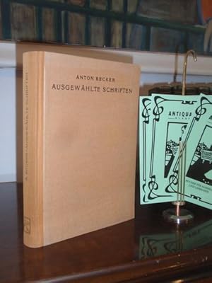 Imagen del vendedor de Anton Becker. Ausgewhlte Schriften mit einer Bibliographie zu seinem 80. Geburtstag. a la venta por Antiquariat Klabund Wien