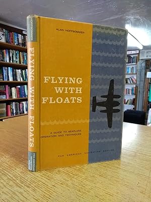 Flying With Floats a Guide To Seaplane Operati