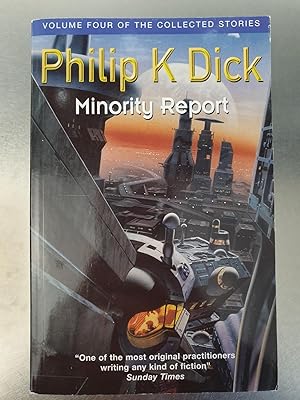 Seller image for Minority Report: Volume Four Of The Collected Stories (Collected Short Stories of Philip K. Dick) for sale by Aniramid books