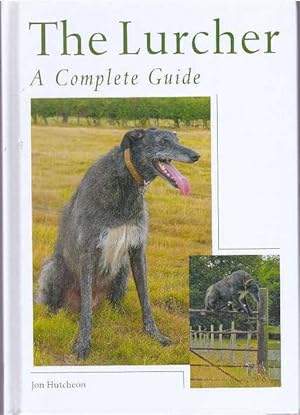Seller image for THE LURCHER; A Complete Guide for sale by High-Lonesome Books