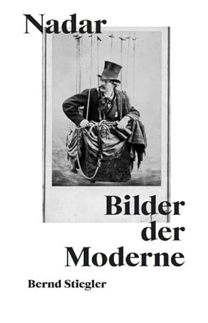 Bild des Verkufers fr Nadar. Bilder der Moderne zum Verkauf von AHA-BUCH GmbH