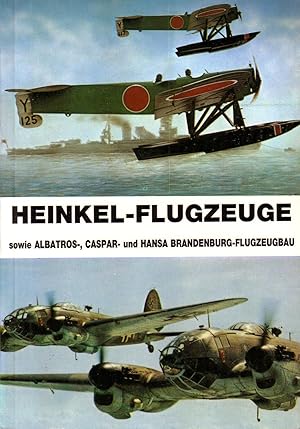 Heinkel-Flugzeuge sowie Albatros-, Caspar- und Hansa Brandenburg-Flugzeugbau