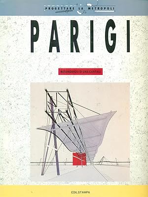 Image du vendeur pour Parigi Metamorfosi di una capitale mis en vente par Librodifaccia