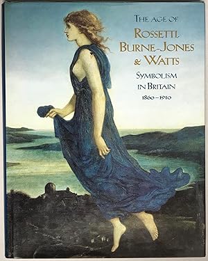 Bild des Verkufers fr The Age of Rossetti, Burne-Jones & Watts: Symbolism in Britain 1860-1910 zum Verkauf von Zed Books