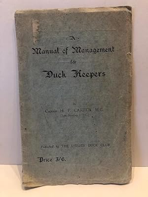 Seller image for MANUAL OF MANAGEMENT FOR DUCK KEEPERS for sale by Worlds End Bookshop (ABA, PBFA, ILAB)