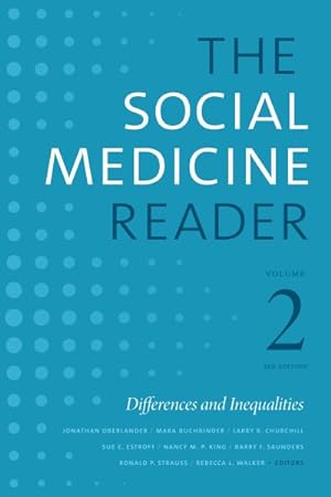 Image du vendeur pour Social Medicine Reader : Differences and Inequalities mis en vente par GreatBookPrices