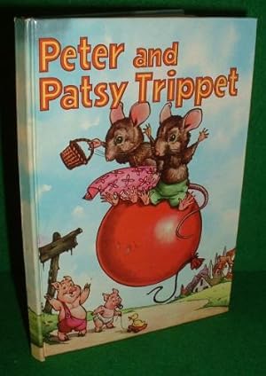 Image du vendeur pour PETER AND PATSY TRIPPET A CHILDRENS STORY BOOK mis en vente par booksonlinebrighton