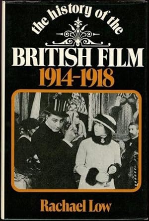 Seller image for History of the British Film 1914-18 for sale by Lavendier Books