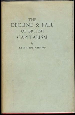 The Decline & Fall of British Capitalism