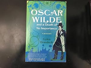 Bild des Verkufers fr Oscar Wilde and a Death of No Importance: A Mystery (Oscar Wilde Murder Mystery Series) zum Verkauf von Bug's Book Barn