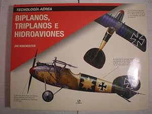 Biplanos, triplanos e hidroaviones. Tecnología Aérea