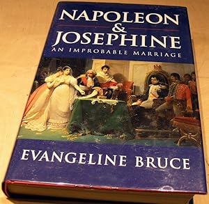 Seller image for Napoleon and Josephine: An Improbable Marriage for sale by powellbooks Somerset UK.