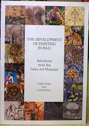 Image du vendeur pour The Development of Painting in Bali: Selections from the Neka Art Museum mis en vente par Moe's Books