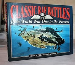 Seller image for Classic RAF Battles from World War One to the Present for sale by H4o Books