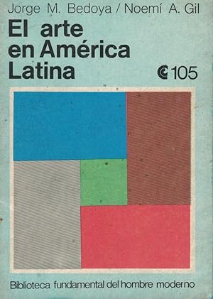 Imagen del vendedor de El arte en America Latina (Biblioteca Fundamental del Hombre Moderno, 105) a la venta por Librera Dilogo