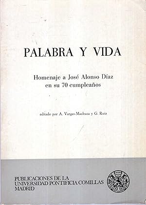 Seller image for Palabra y vida : homenaje a Jos Alonso Daz en su 70 cumpleaos for sale by Pendleburys - the bookshop in the hills