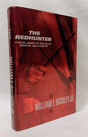 Immagine del venditore per The Redhunter: A Novel Based on the Life of Senator Joe McCarthy venduto da Book House in Dinkytown, IOBA