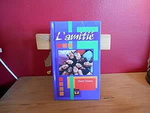 Seller image for L'AMITIE for sale by La Bouquinerie  Dd