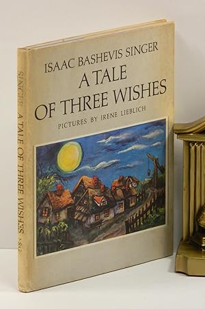 A TALE OF THREE WISHES