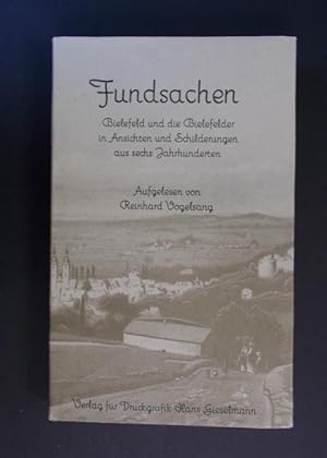 Seller image for Fundsachen - Bielefeld und die Bielefelder in Ansichten und Schilderungen aus sechs Jahrhunderten for sale by Antiquariat Strter