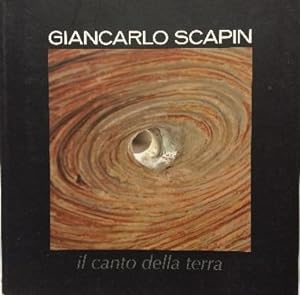 Giancarlo Scapin - Il canto della terra